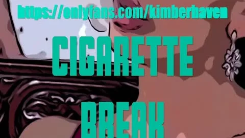 Cigarette Break